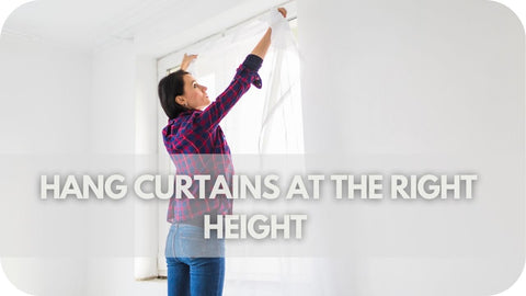 Hang Curtains at the Right Height