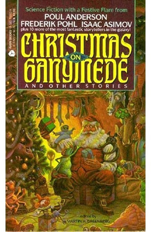 A cover of Christmas on Ganymede. It shows the title of the story, with a paining of Santa Claus with a small alien on his lap, in front of a fireplace