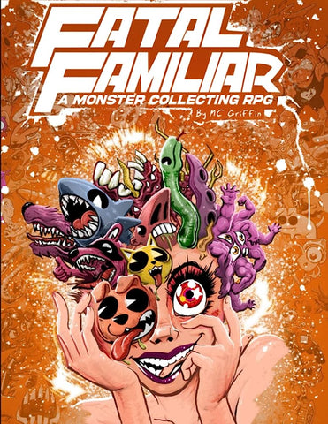 The cover of Fatal Familiar. It shows the head and shoulders of a smiling cartoon person, with a number of small, colorful creatures emerging out of their head, as though from their imagination. Behind them is an orange background, and the words "Fatal Familiar" in white