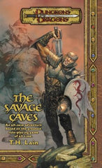 A scan of the cover of "The Savage Caves" novel. It features the title of the book, with the Dungeons and Dragons 3e logo, and Redgar the Human Fighter swinging his sword toward the viewer. 