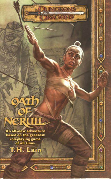 A photo of the cover of the novel Oath of Nerull. It shows a dark skinned woman in monk's clothing in a fighting stance, in front of what appears to be a mummy of some kind, with the title of the novel. 