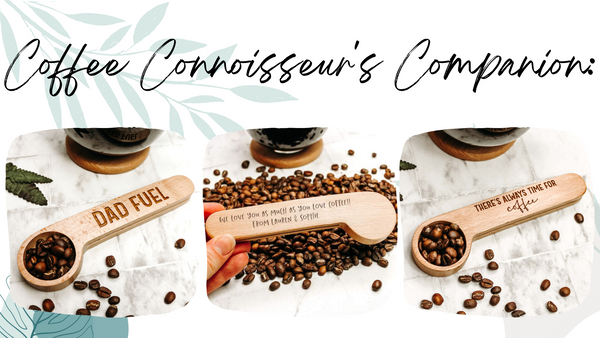text reads: Coffee connoisseur's companion, with 3 images of engraved wooden coffee spoons ideal gift for coffee loving dad 