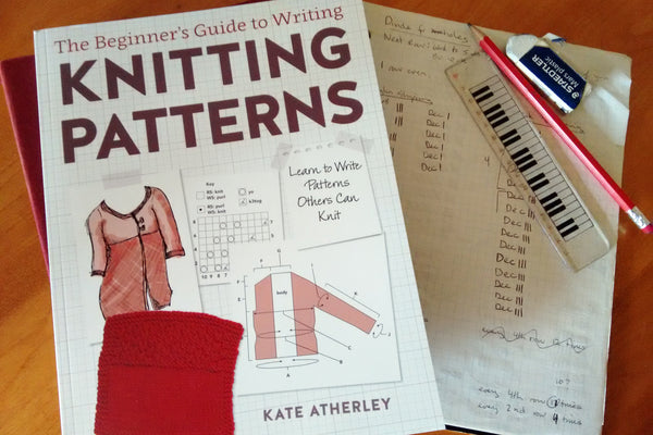 The Beginner's Guide to Writing Knitting Patterns