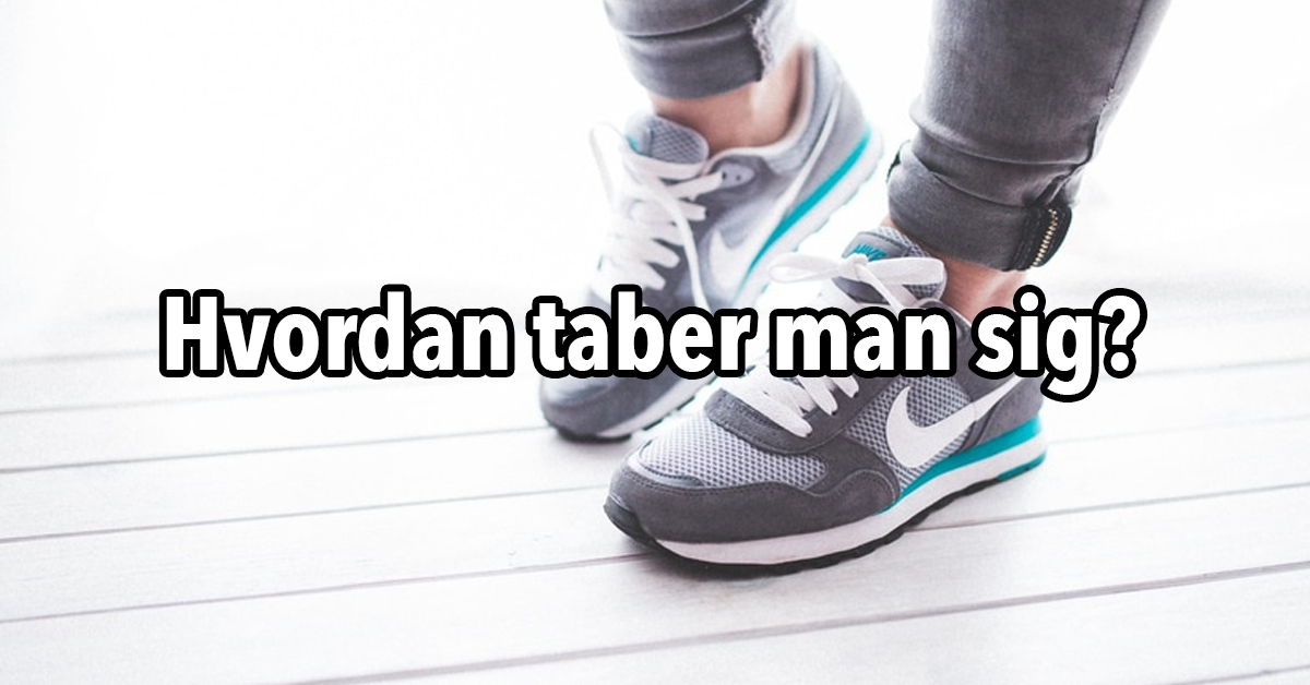 hvordan taber man sig hurtigt