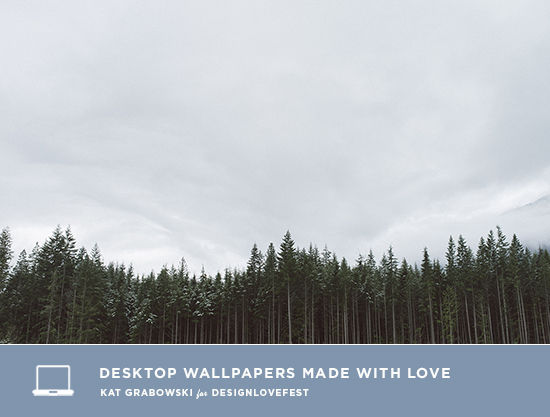 Desktop Wallpaper made with Love by Kat Grabowski for DESIGNLOVEFEST