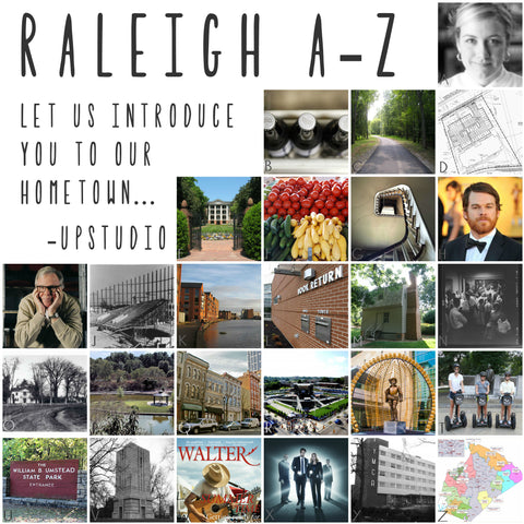 Raleigh A-Z, An introduction to our city. - UPstudio