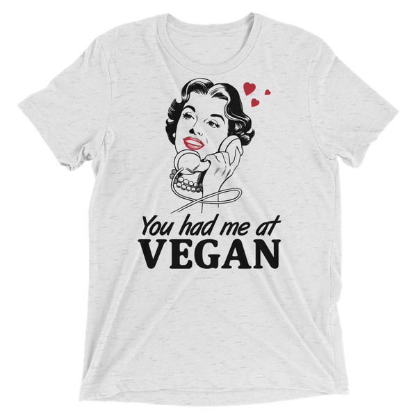 You Had Me At Vegan - Funny Vegan T-Shirt by The Dharma Store