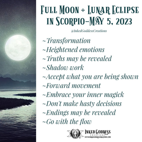 Full Moon + Lunar Eclipse in Scorpio- May 5, 2023