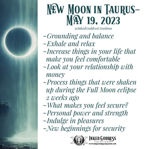 The energy of the New Moon in Taurus- May 19, 2023 from Inked Goddess Creations.