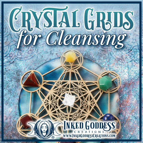 Crystal Grids for Cleansing