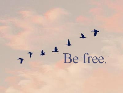 Be free