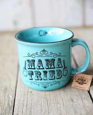 Mama Tried  - Mug - Barnwood Living