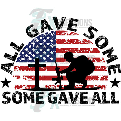 All Gave Some Some gave all