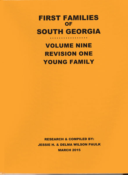 YOUNG FAMILIES, FIRST FAMILIES OF SOUTH GEORGIA, VOL NINE, REVISION ON ...