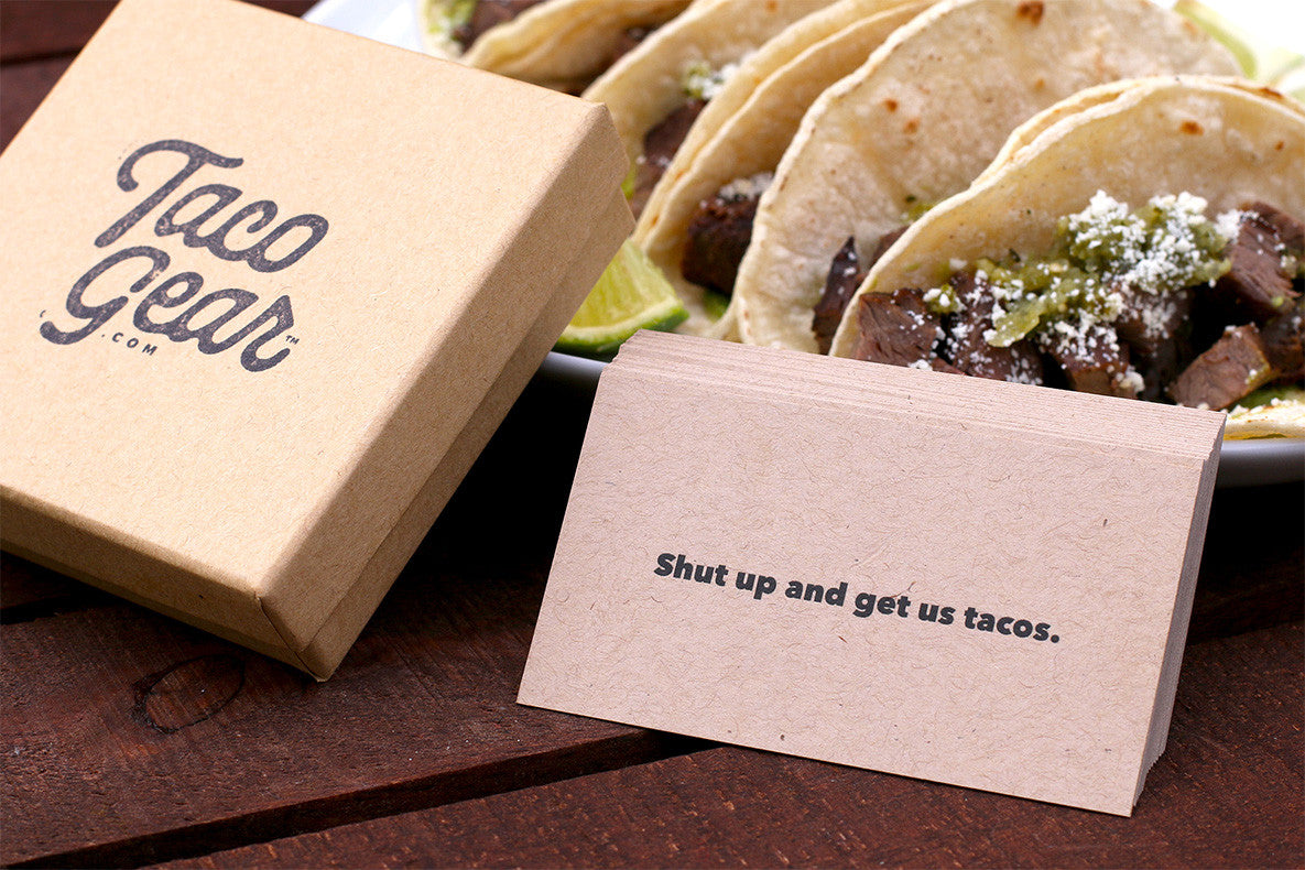 Taco Gear Shut up and get us tacos card Taco Shirts