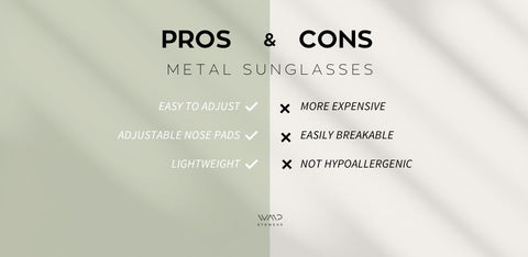 Metal sunglasses pros and cons