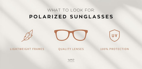 What to look for in polarized sunglasses