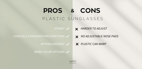 Plastic sunglasses pros and cons