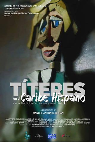Manuel Moran Títeres en el Caribe Hispano puppet theater documentary movie poster