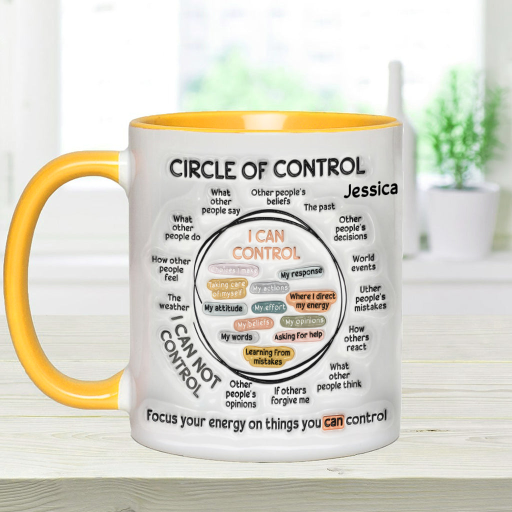 Circle Of Control, Focus Your Energy On Things You CAN Control - Personalized Mental Health Awareness Accent Mug