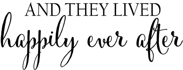 And They Lived Happily Ever After Bedroom or Wedding Vinyl Decal ...