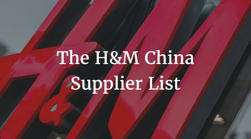 The Hm China Supplier List China Checkup - 
