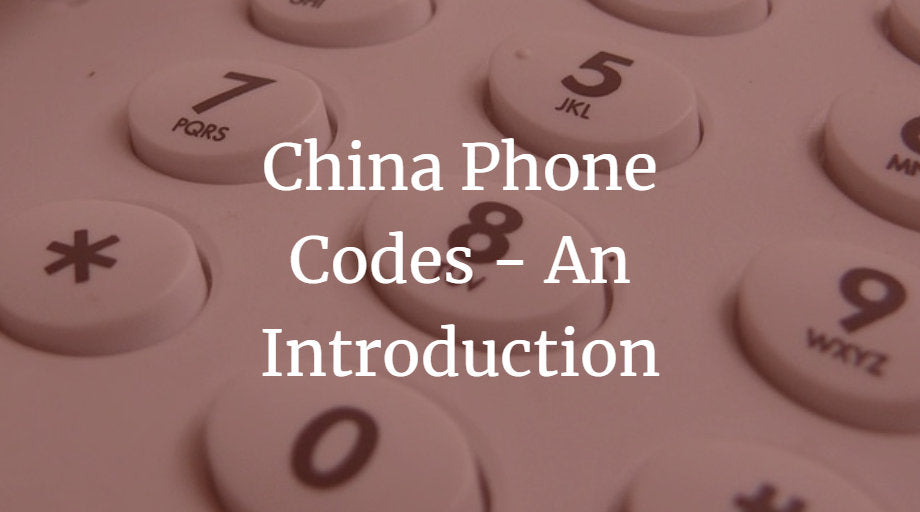 China Phone Codes An Introduction China Checkup