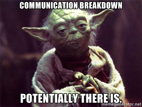 Communications breakdown, yoda