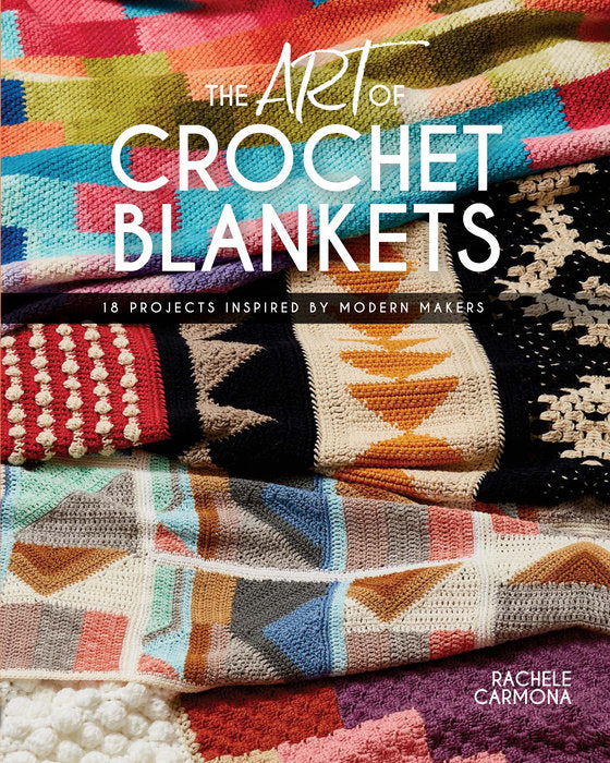 10 Granny Squares 30 Blankets: Color Schemes, Layouts, and Edge Finishes  for 30 Unique Looks a book by Margaret Hubert