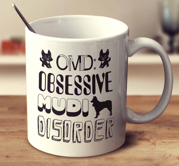 Obsessive Mudi Disorder
