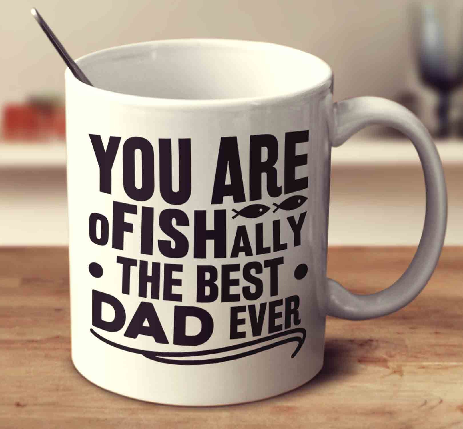 Best Fishing Dad Ever Fathers Day Mug Fishing Mug Coffee Cup
