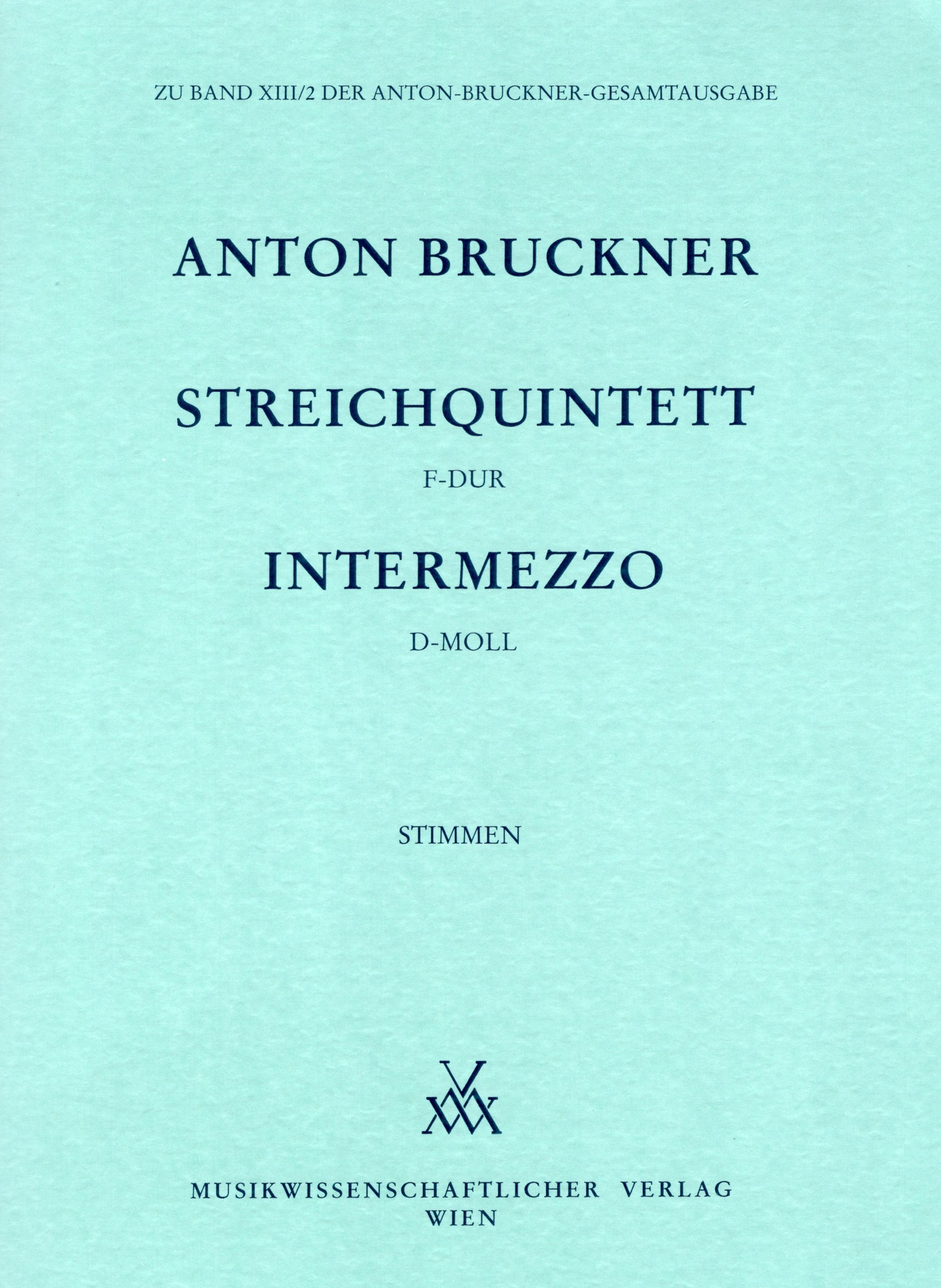 Bruckner String Quintet In F Major Intermezzo In D Minor - 