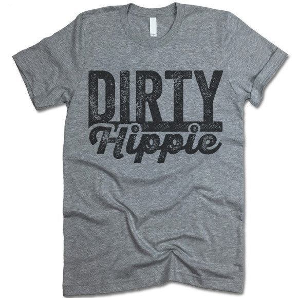 Dirty Hippie T-Shirt – Gifted Shirts