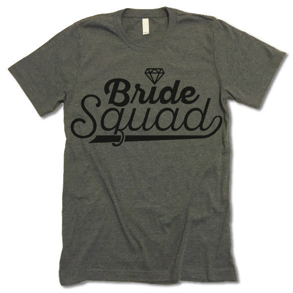 Bride Squad T Shirt - Gifted Shirts