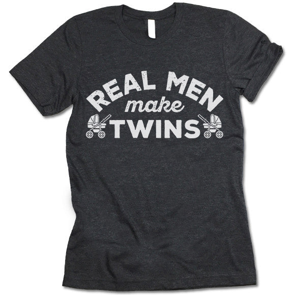 real men make twins shirt