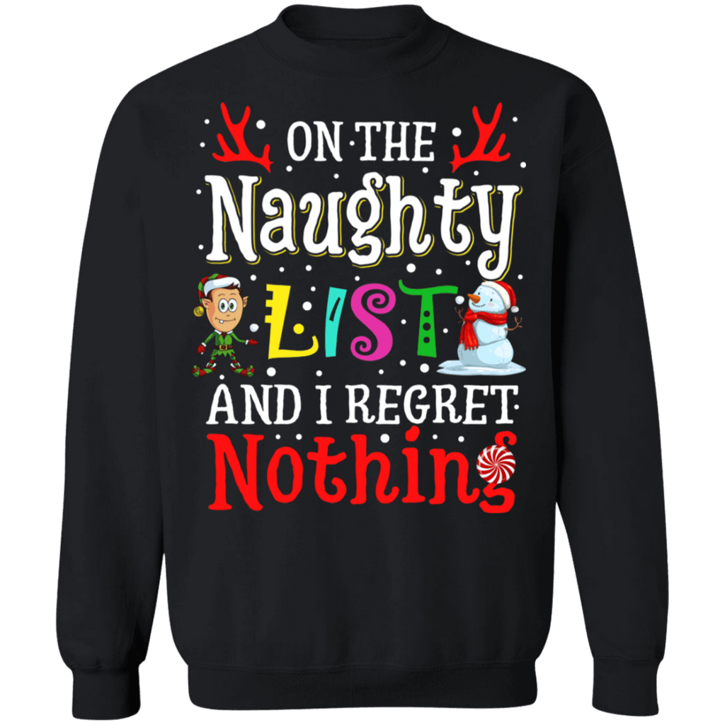 On the Naughty List and I regret Nothing Ugly Christmas Sweater #2 ...