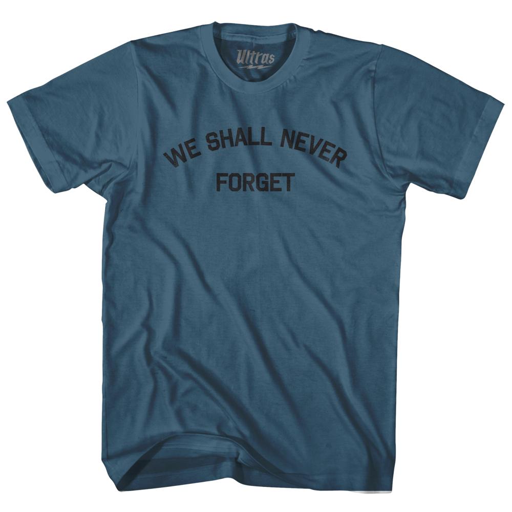 We Shall Never Forget Adult Cotton T-Shirt