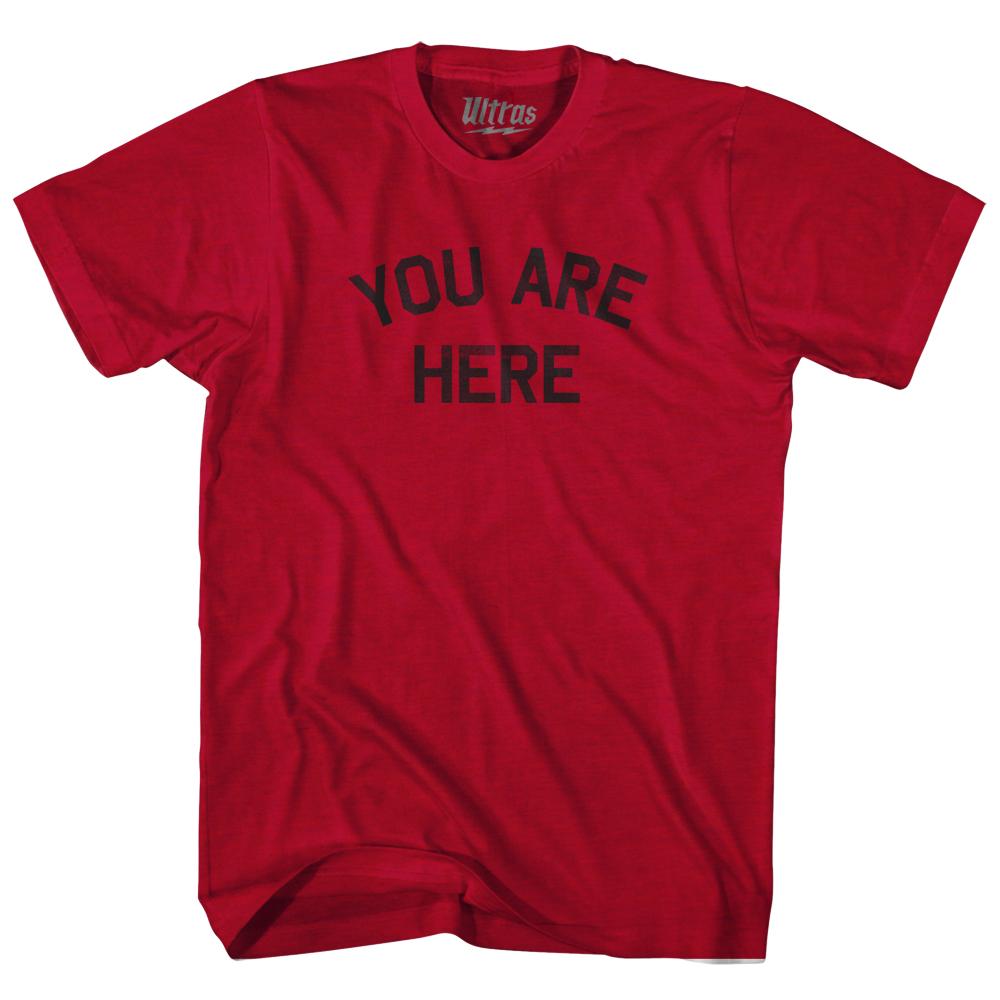 You Are Here Adult Tri-Blend T-Shirt