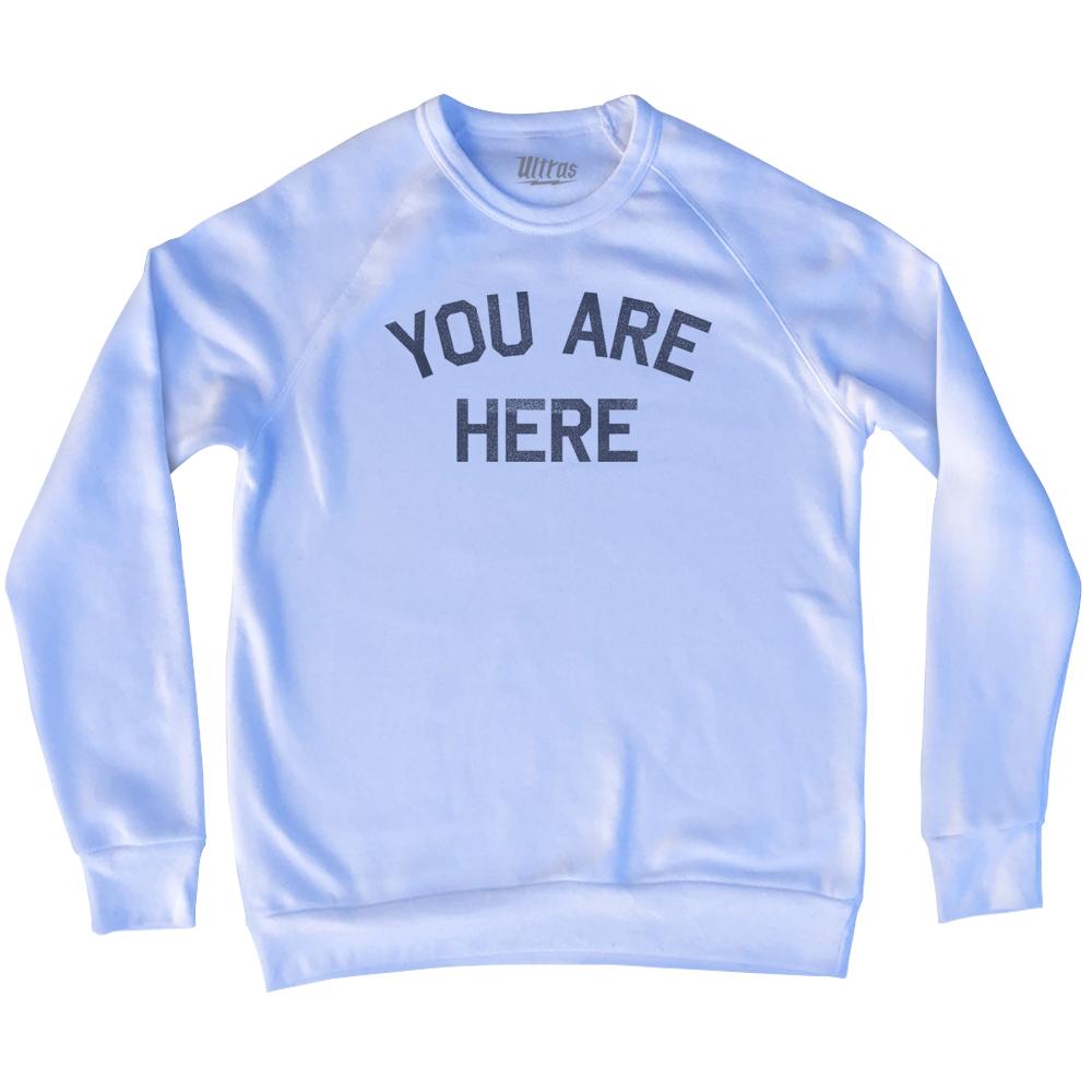 You Are Here Adult Tri-Blend Sweatshirt