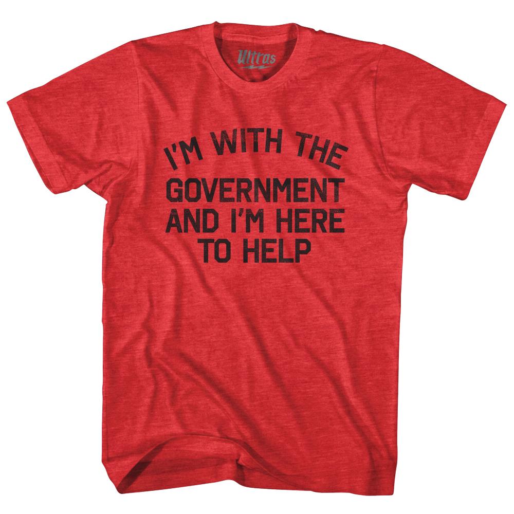 Image of I Am With The Government And I'M Here To Help Adult Tri-Blend T-Shirt