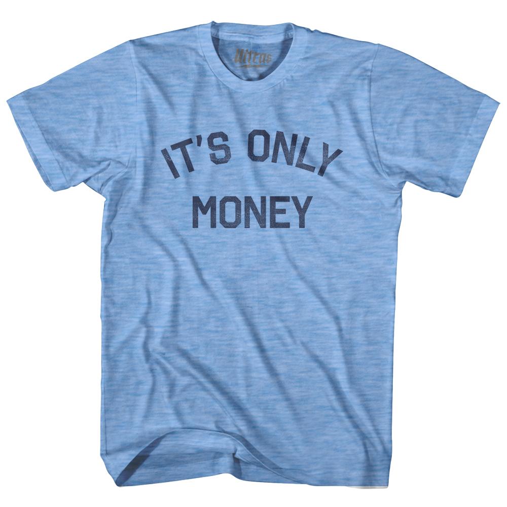 Image of Its Only Money Adult Tri-Blend T-Shirt