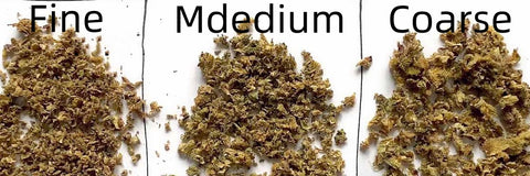 Grind your herb to a medium consistency