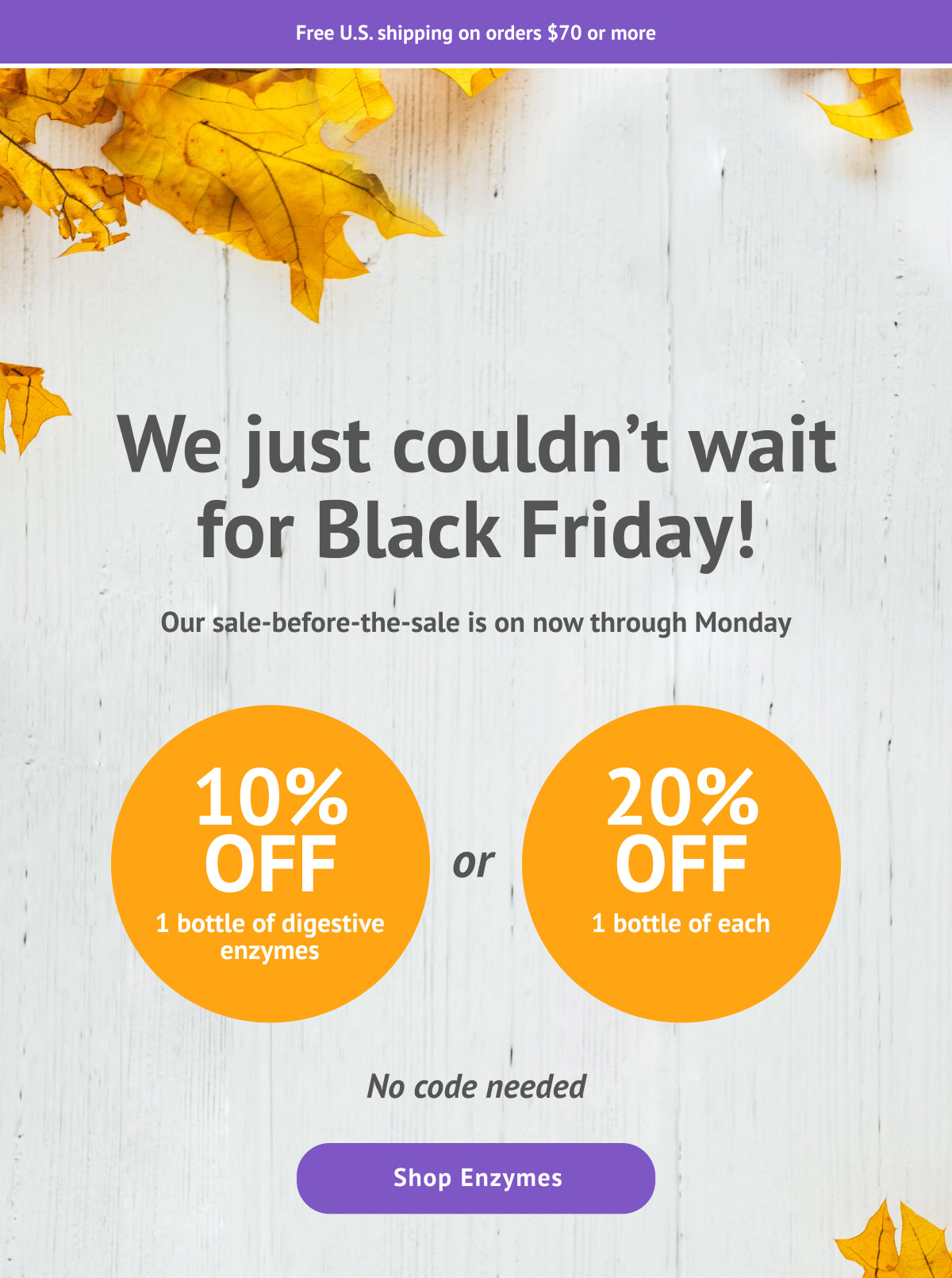 Example of an email banner, telling customers they couldn't wait until Black Friday so they're sharing deals now