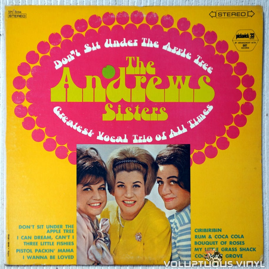 The Andrews Sisters ‎ Dont Sit Under The Apple Tree Vinyl Voluptuous Vinyl Records 1253