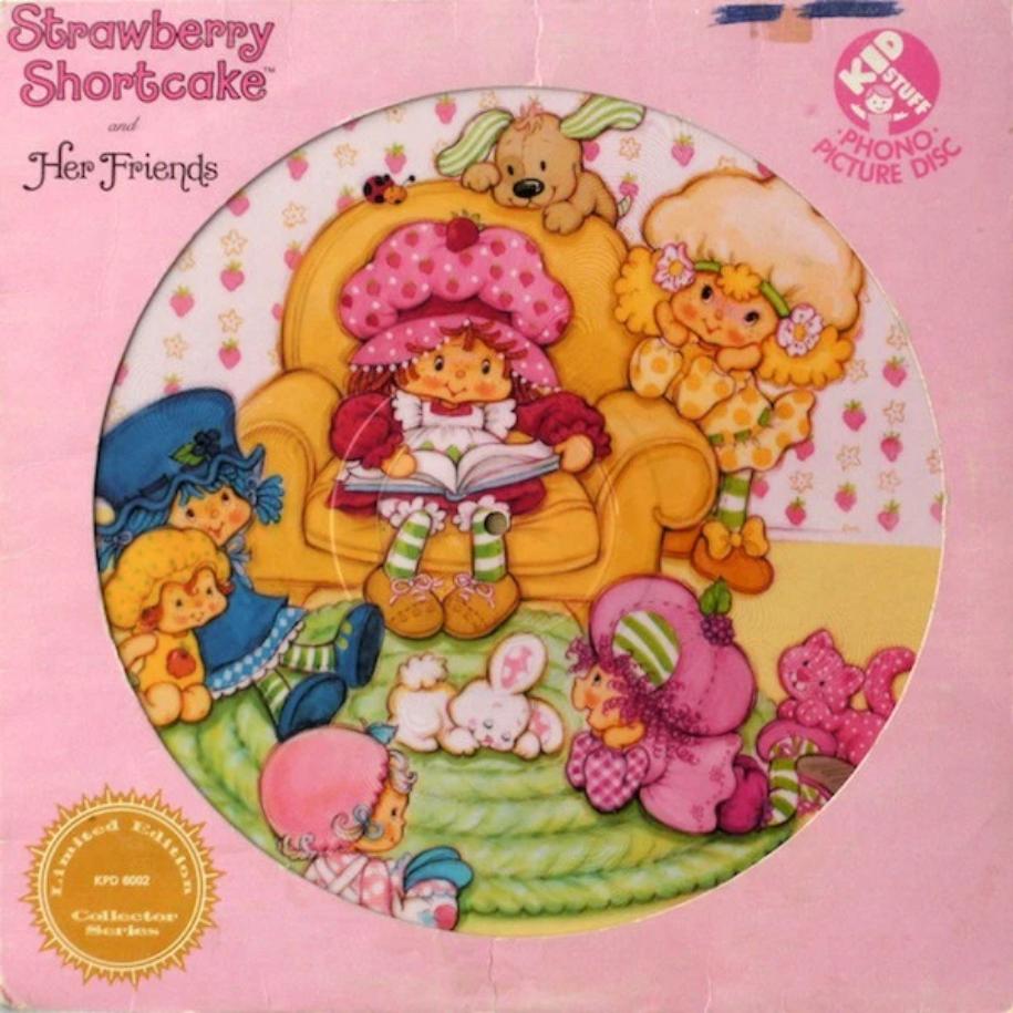 Strawberry Shortcake Strawberry Shortcake And Her Friends 1981 Vinyl Lp Limited Edition Picture Disc Voluptuous Vinyl Records