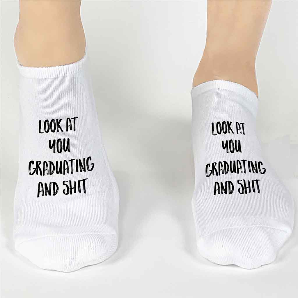 Funny Graduation Socks, Look At You Graduating And Shit! – shopsockprints