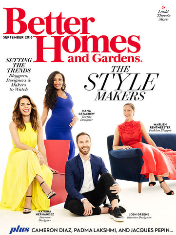 Better Homes and Gardens Magazine, September Style Makers Issue