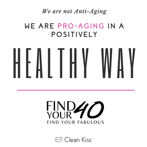 Pro-Aging in a positively healthy way