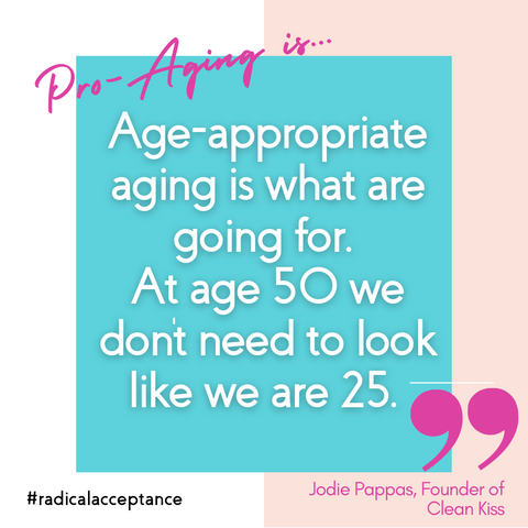 age appropriate aging is what we are going for 