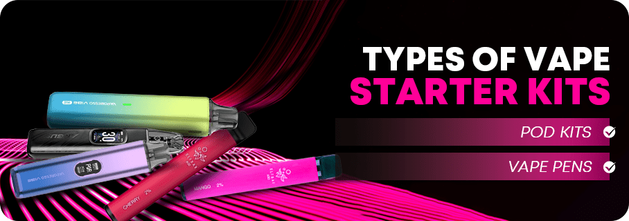 Types of Vape Starter Kits